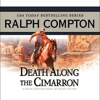 Death Along the Cimarron: A Ralph Compton Novel by Ralph Cotton Audibook, by Ralph Compton