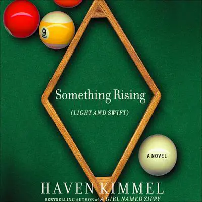Something Rising (Light and Swift) Audibook, by Haven Kimmel