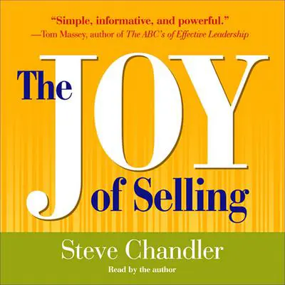 The Joy of Selling Audibook, by Steve Chandler