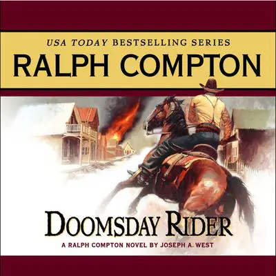 Doomsday Rider: A Ralph Compton Novel by Joseph A. West Audibook, by Ralph Compton