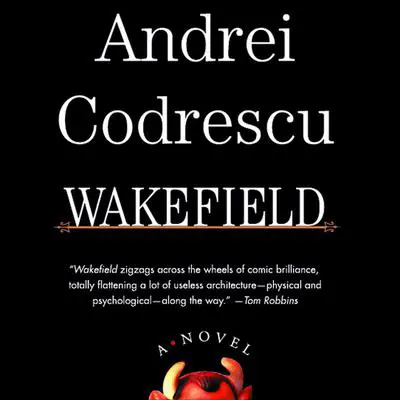 Wakefield Audibook, by Andrei Codrescu