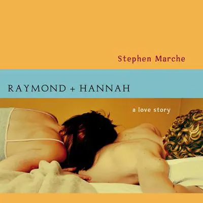 Raymond and Hannah Audibook, by Stephen Marche