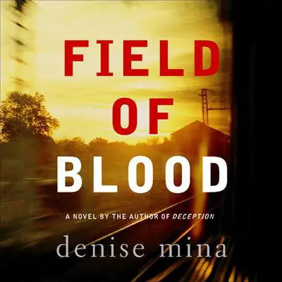 Field of Blood Audibook, by Denise Mina