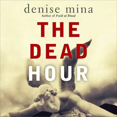 The Dead Hour Audibook, by Denise Mina
