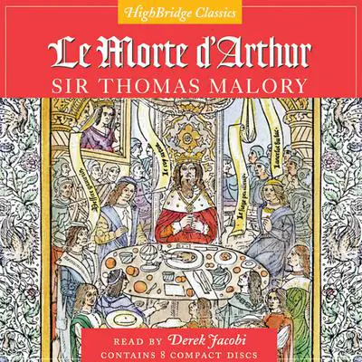 Le Morte D'Arthur Audibook, by Thomas Malory