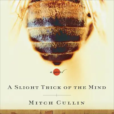 A Slight Trick of the Mind Audibook, by Mitch Cullin