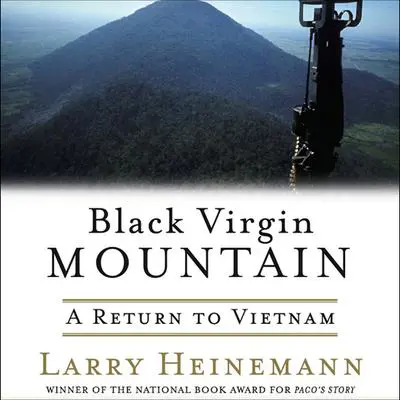 Black Virgin Mountain: A Return to Vietnam Audibook, by Larry Heinemann