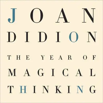 The Year of Magical Thinking Audibook, by Joan Didion