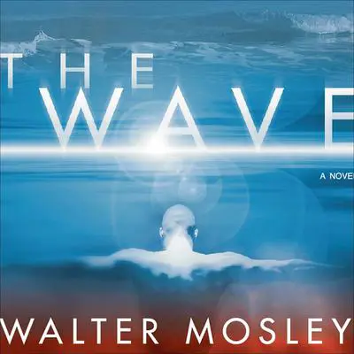 The Wave Audibook, by Walter Mosley