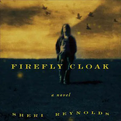 Firefly Cloak Audibook, by Sheri Reynolds