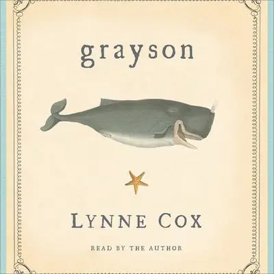 Grayson Audibook, by Lynne Cox
