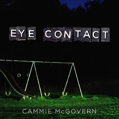 Eye Contact Audibook, by Cammie McGovern