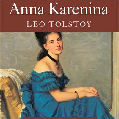 Anna Karenina Audibook, by Leo Tolstoy