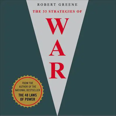 The 33 Strategies of War Audibook, by Robert Greene