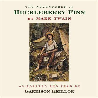 The Adventures of Huckleberry Finn Audibook, by Mark Twain