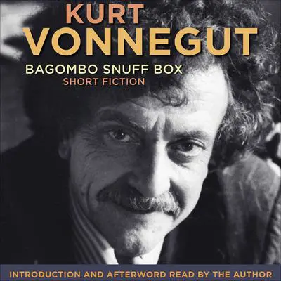 Bagombo Snuff Box Audibook, by Kurt Vonnegut