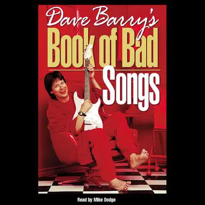 Dave Barry's Book of Bad Songs Audibook, by Dave Barry
