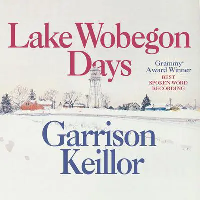 Lake Wobegon Days Audibook, by Garrison Keillor