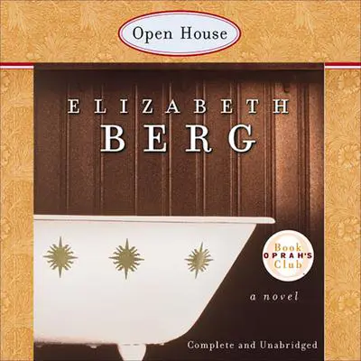 Open House Audibook, by Elizabeth Berg