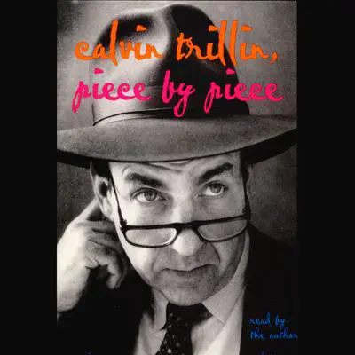 Piece By Piece Audibook, by Calvin Trillin