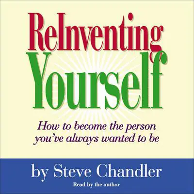 ReInventing Yourself Audibook, by Steve Chandler