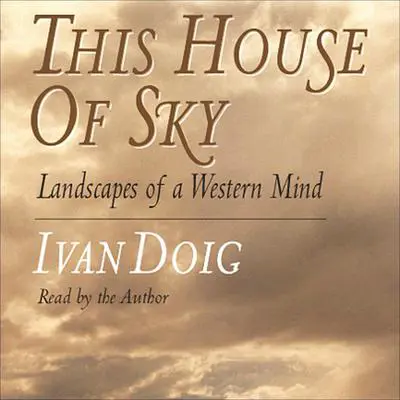 This House of Sky Audibook, by Ivan Doig