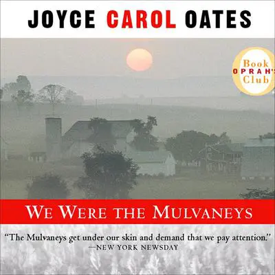 We Were the Mulvaneys Audibook, by Joyce Carol Oates