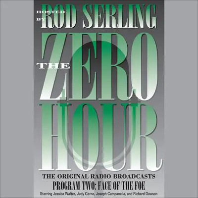 Zero Hour 2: Face of the Foe Audibook, by Rod Serling