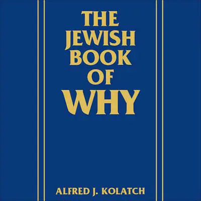 The Jewish Book of Why Audibook, by Alfred J. Kolatch