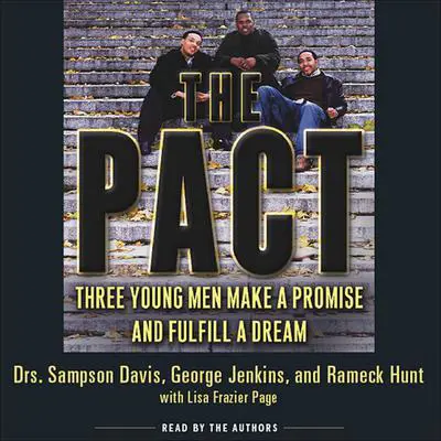 The Pact: Three Young Men Make a Promise and Fulfill a Dream Audibook, by George Jenkins