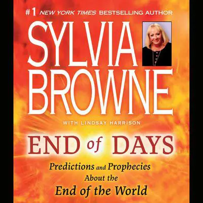 End of Days: Predictions and Prophecies about the End of the World Audibook, by Sylvia Browne
