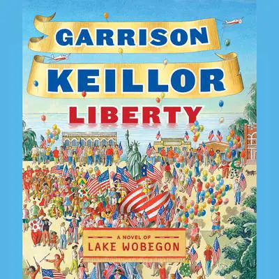 Liberty Audibook, by Garrison Keillor