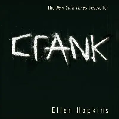 Crank Audibook, by Ellen Hopkins
