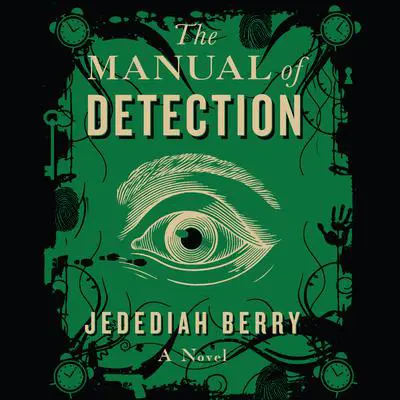The Manual of Detection Audibook, by Jedediah Berry