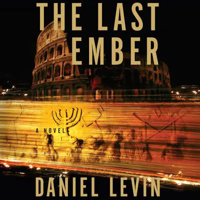 The Last Ember Audibook, by Daniel Levin