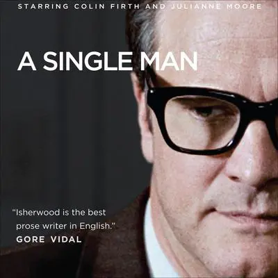 A Single Man Audibook, by Christopher Isherwood