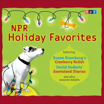 NPR Holiday Favorites Audibook, by NPR