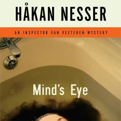 Mind's Eye: An Inspector Van Veeteren Mystery Audibook, by Håkan Nesser