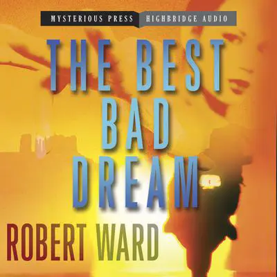 The Best Bad Dream Audibook, by Robert Ward