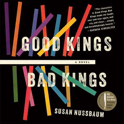 Good Kings Bad Kings Audibook, by Susan Nussbaum