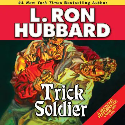 Trick Soldier Audibook, by L. Ron Hubbard