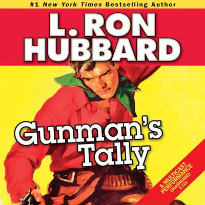 Gunman's Tally Audibook, by L. Ron Hubbard