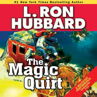 The Magic Quirt Audibook, by L. Ron Hubbard