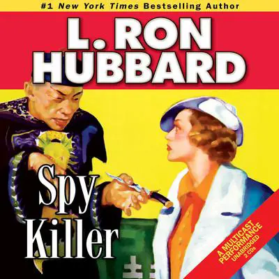 Spy Killer Audibook, by L. Ron Hubbard