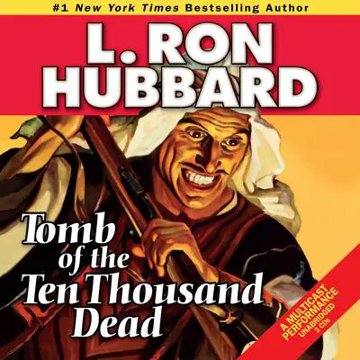 Tomb of the Ten Thousand Dead Audibook, by L. Ron Hubbard
