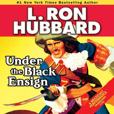 Under the Black Ensign Audibook, by L. Ron Hubbard