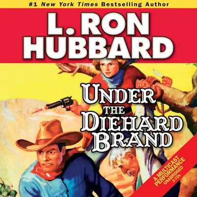 Under the Diehard Brand Audibook, by L. Ron Hubbard