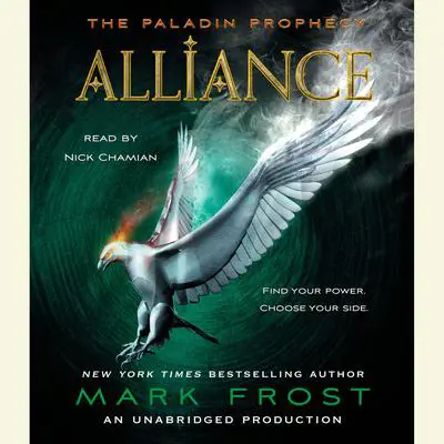 Alliance: The Paladin Prophecy Book 2 Audibook, by Mark Frost