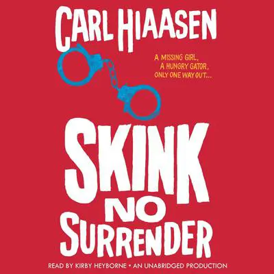 Skink--No Surrender Audibook, by Carl Hiaasen