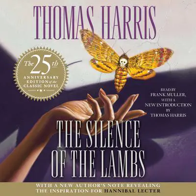 The Silence of the Lambs: 25th Anniversary Edition Audibook, by Thomas Harris